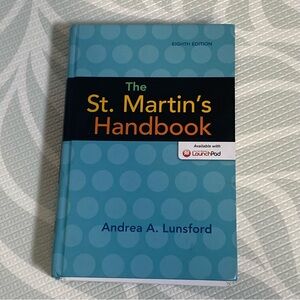The St. Martin's Handbook eight edition By Andrea A. Lundsford